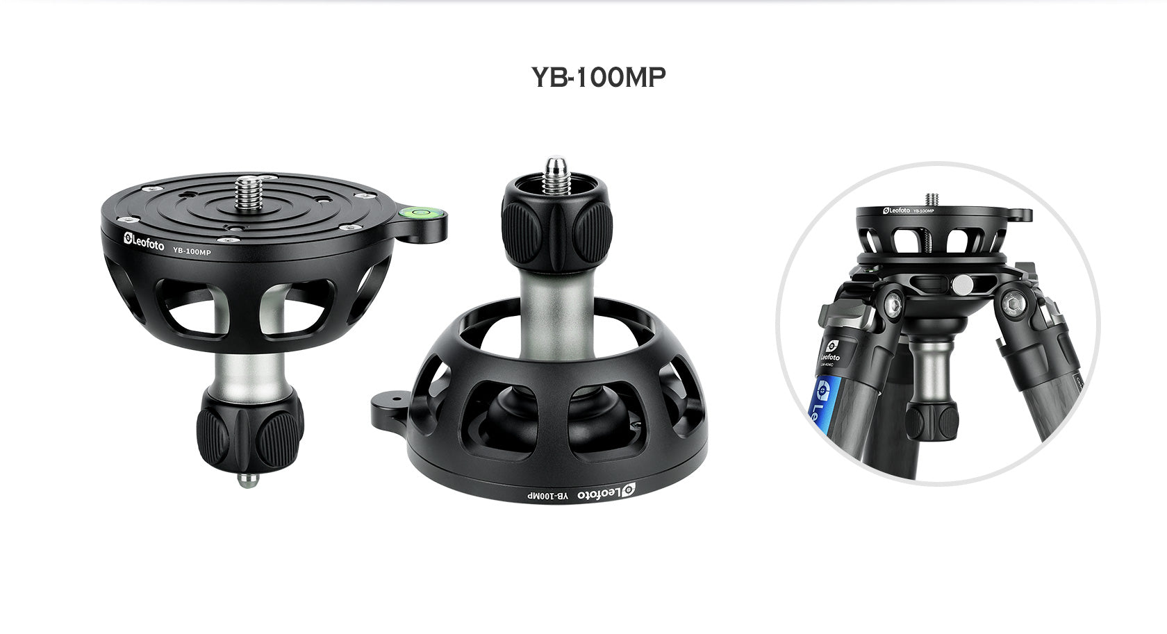 Leofoto YB-100LP / YB-100MP / YB-100SP | Leveling Base with Handle for 100mm Bowl | 3/8"
