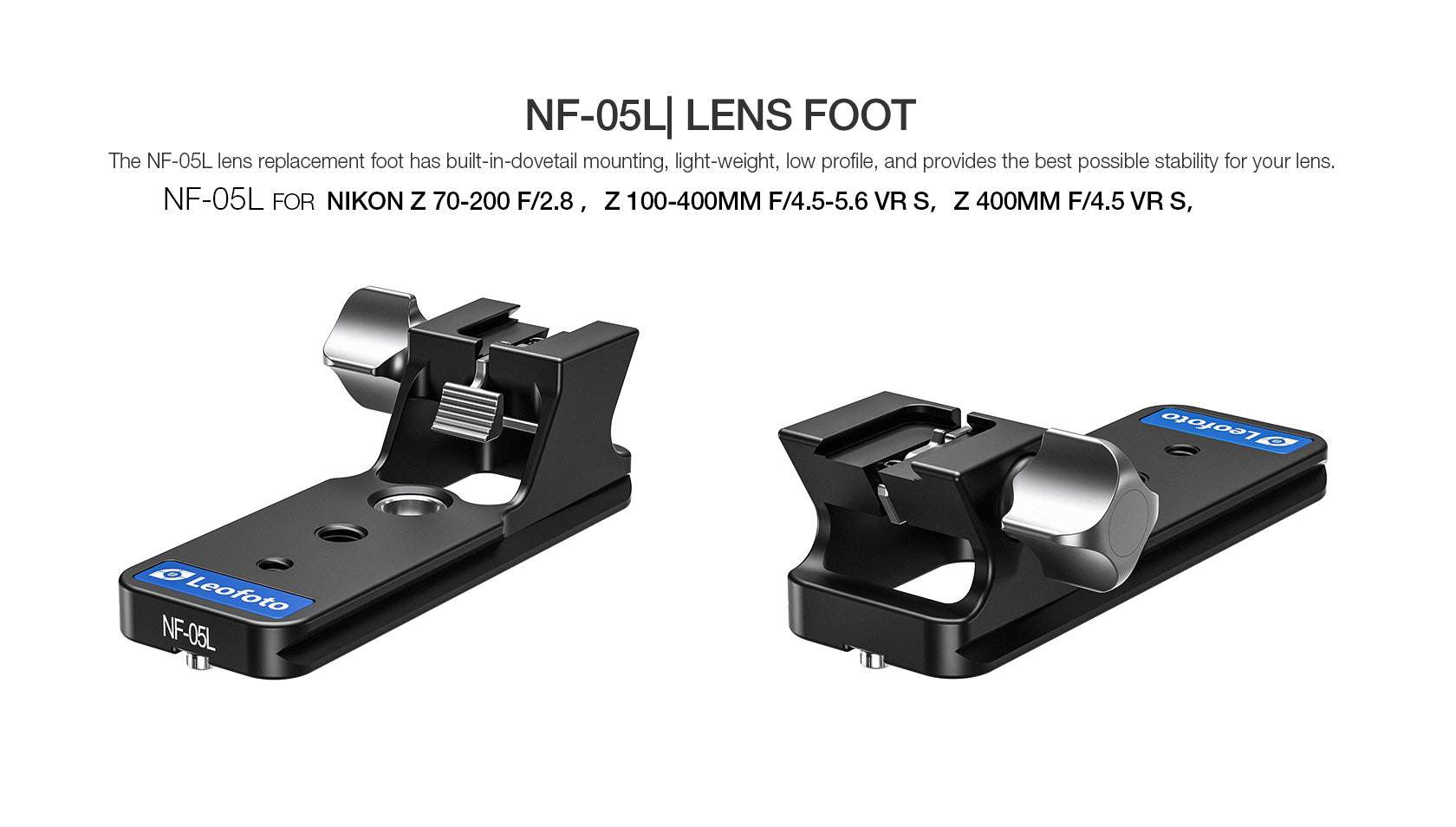 Leofoto NF-05N/NF-05L Series Replacement Foot for NIKON Z 70-200 F/2.8 & Z  100-400mm & Z 400mm F/4.5 & Z 600mm F/6.3 Lens